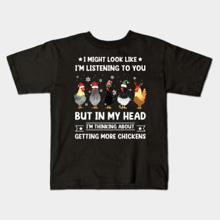 Funny Chicken Christmas I'm Thinking About Getting More Chickens Kids T-Shirt